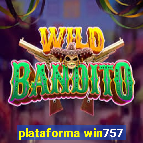 plataforma win757